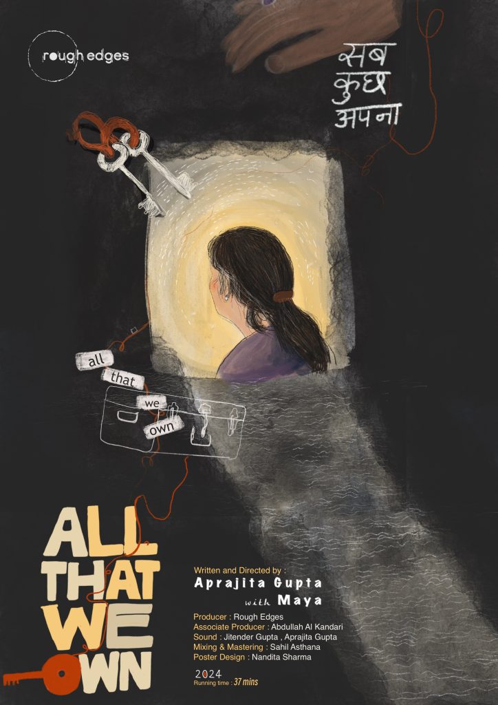 Aprajita Gupta / Rough Edges / India / Hindi / 34 minutes / 2024